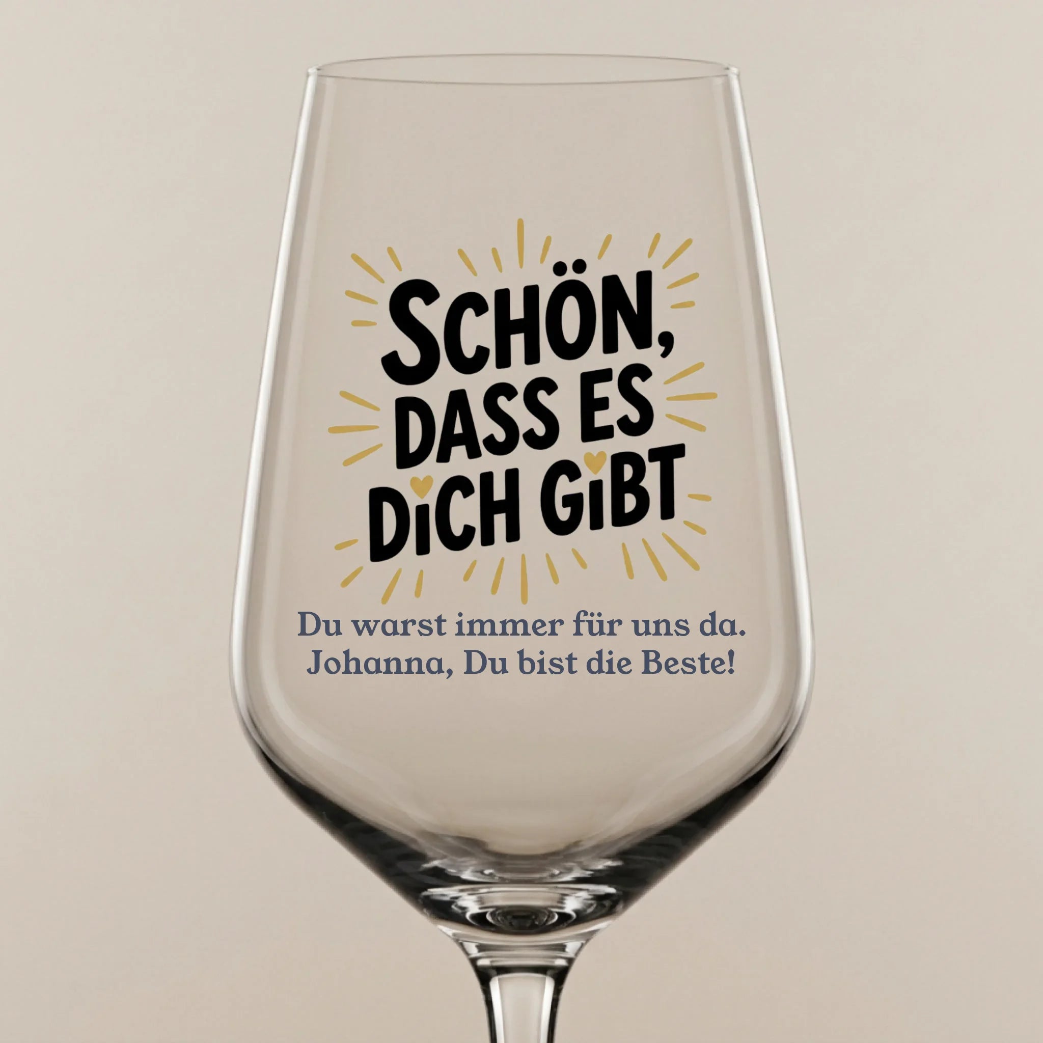 Schön, dass es dich gibt mit persönlicher Widmung - Weinglas